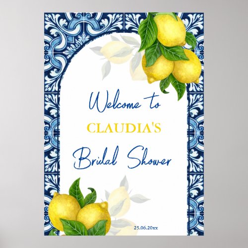 Blue tiles and lemon Amalfi bridal shower welcome  Poster