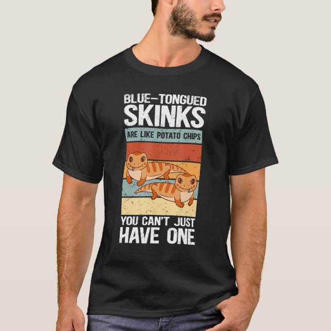 Blue Tongued Skinks Are Like Reptile Blue Tongued  T-Shirt (Front)