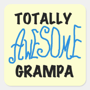 Blue Totally Awesome Grampa T-shirts and Gifts Square Sticker