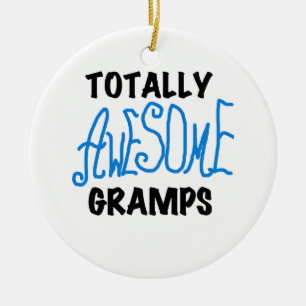 Blue Totally Awesome Gramps T-shirts and Gifts Ceramic Ornament