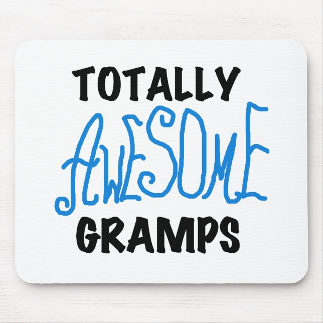 Blue Totally Awesome Gramps T-shirts and Gifts Mouse Pad (Front)