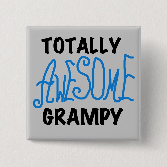 Blue Totally Awesome Grampy Tshirts and Gifts Pinback Button (Front)