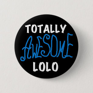 Blue Totally Awesome Lolo T-shirts and Gifts Button