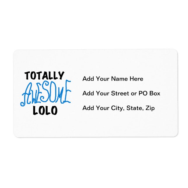Blue Totally Awesome Lolo T-shirts and Gifts Label (Front)