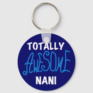 Blue Totally Awesome Nani T-shirts and Gifts Keychain