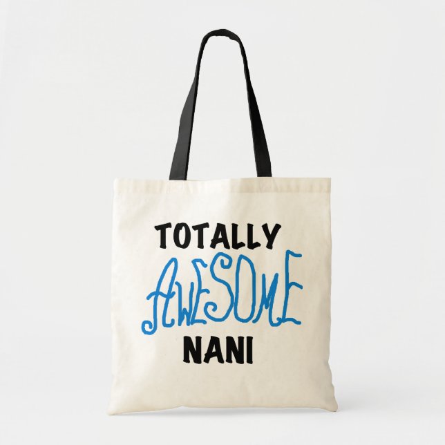 Blue Totally Awesome Nani T-shirts and Gifts Tote Bag (Front)