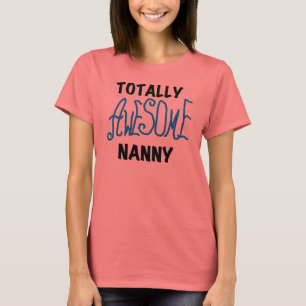 Blue Totally Awesome Nanny T-shirts and Gifts