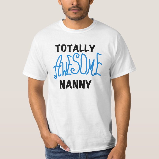 Blue Totally Awesome Nanny T-shirts and Gifts (Front)