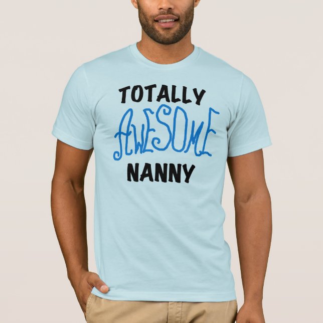 Blue Totally Awesome Nanny T-shirts and Gifts (Front)
