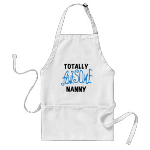 Blue Totally Awesome Nanny T-shirts and Gifts Adult Apron