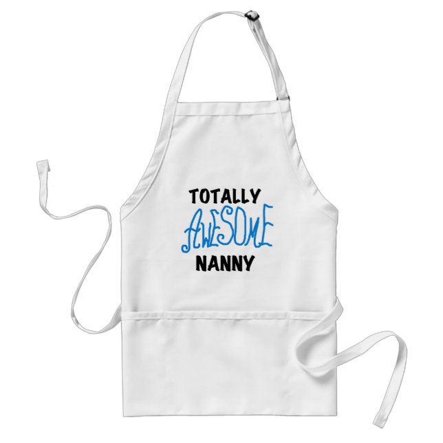 Blue Totally Awesome Nanny T-shirts and Gifts Adult Apron (Front)