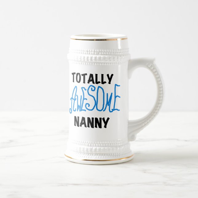 Blue Totally Awesome Nanny T-shirts and Gifts Beer Stein (Right)
