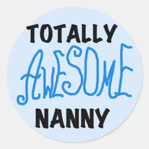 Blue Totally Awesome Nanny T-shirts and Gifts Classic Round Sticker