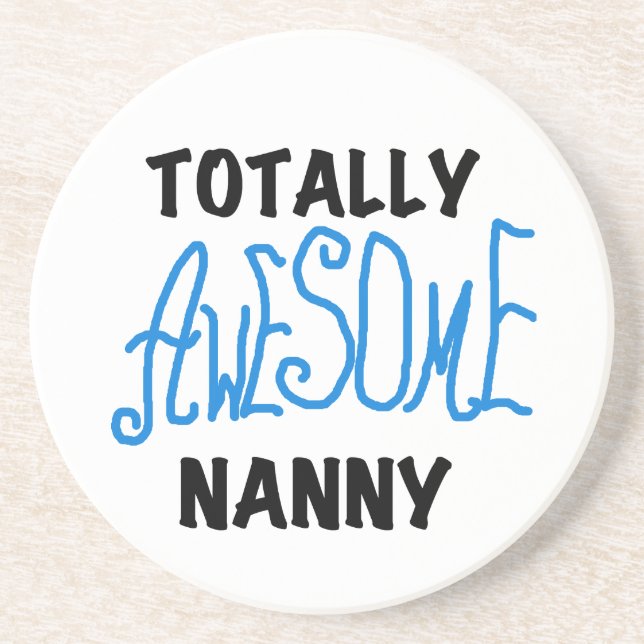 Blue Totally Awesome Nanny T-shirts and Gifts Drink Coaster (Front)