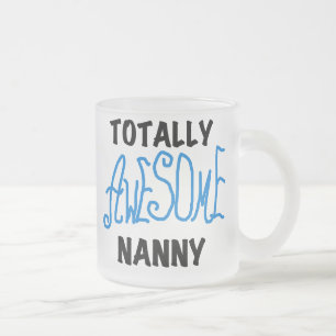 Blue Totally Awesome Nanny T-shirts and Gifts Frosted Glass Coffee Mug