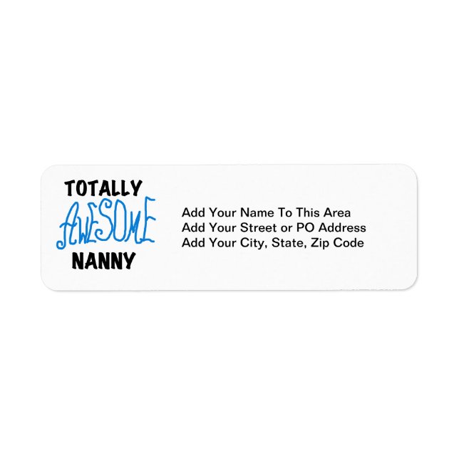 Blue Totally Awesome Nanny T-shirts and Gifts Label (Front)