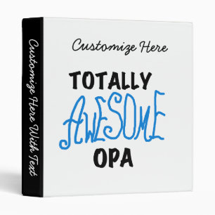 Blue Totally Awesome Opa T-shirts and Gifts Binder
