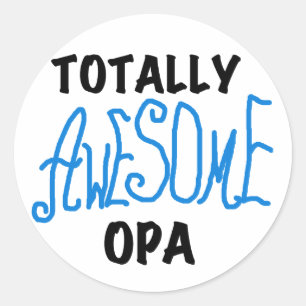Blue Totally Awesome Opa T-shirts and Gifts Classic Round Sticker