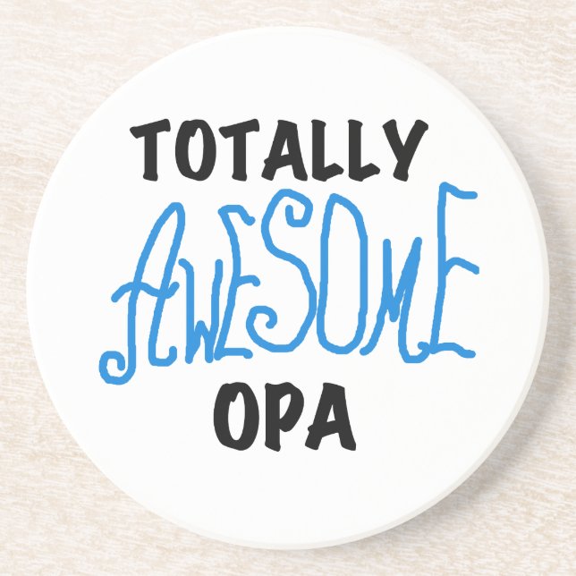 Blue Totally Awesome Opa T-shirts and Gifts Drink Coaster (Front)