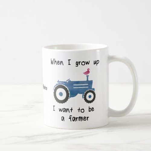 Blue Tractor  Duck_I want to be a farmer Coffee Mug