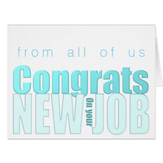 Congratulations New Job Cards - Greeting &amp; Photo Cards | Zazzle