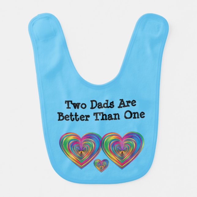 Blue Two Dads Are Better Than One Bib (Front)
