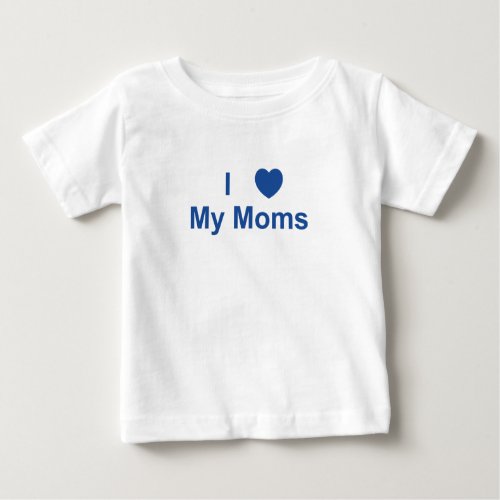 Blue Two Moms Baby T_Shirt