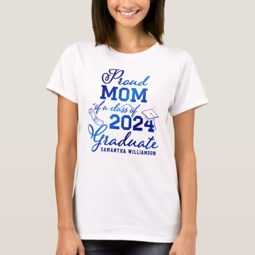Blue Typography Proud Mom of 2023 Graduate T_Shirt