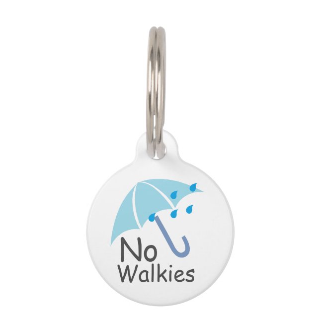 Blue Umbrella - Raining No Walkies Pet ID Tag (Front)