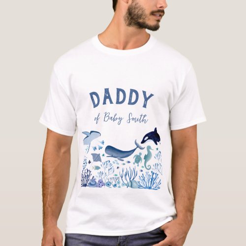 Blue Under the Sea Daddy of Baby Boy T_Shirt