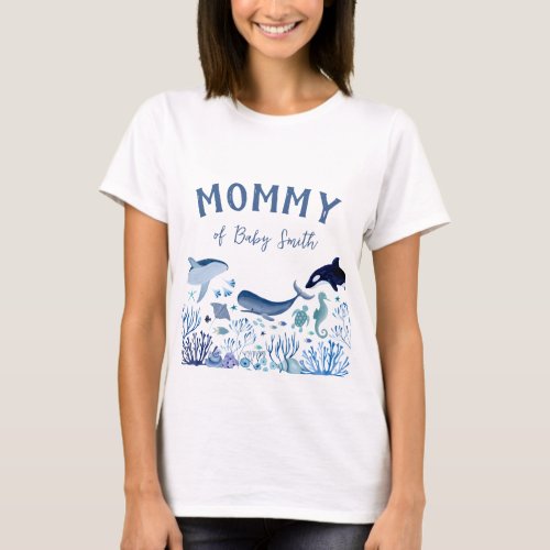 Blue Under the Sea Mommy of Baby Boy T_Shirt