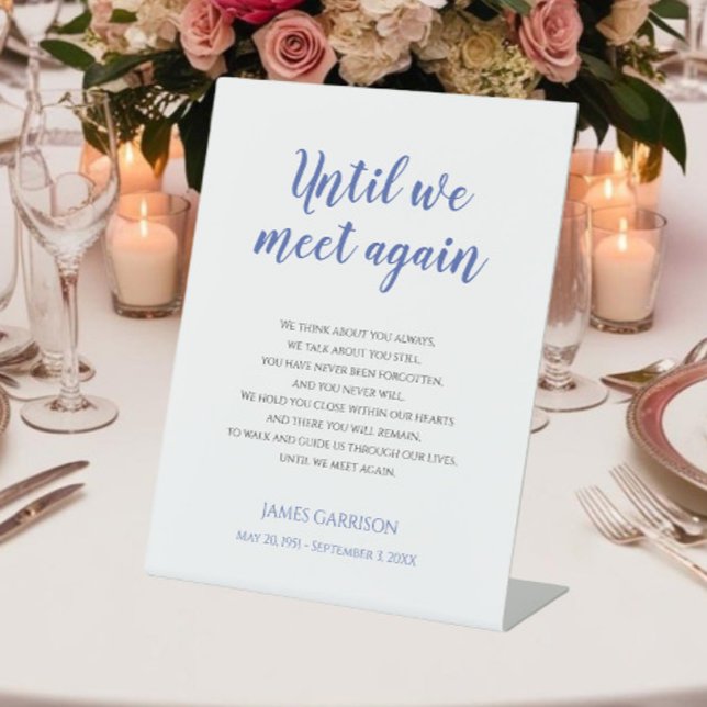 Blue Until We Meet Again Celebration Life Memorial Pedestal Sign (Creator Uploaded)