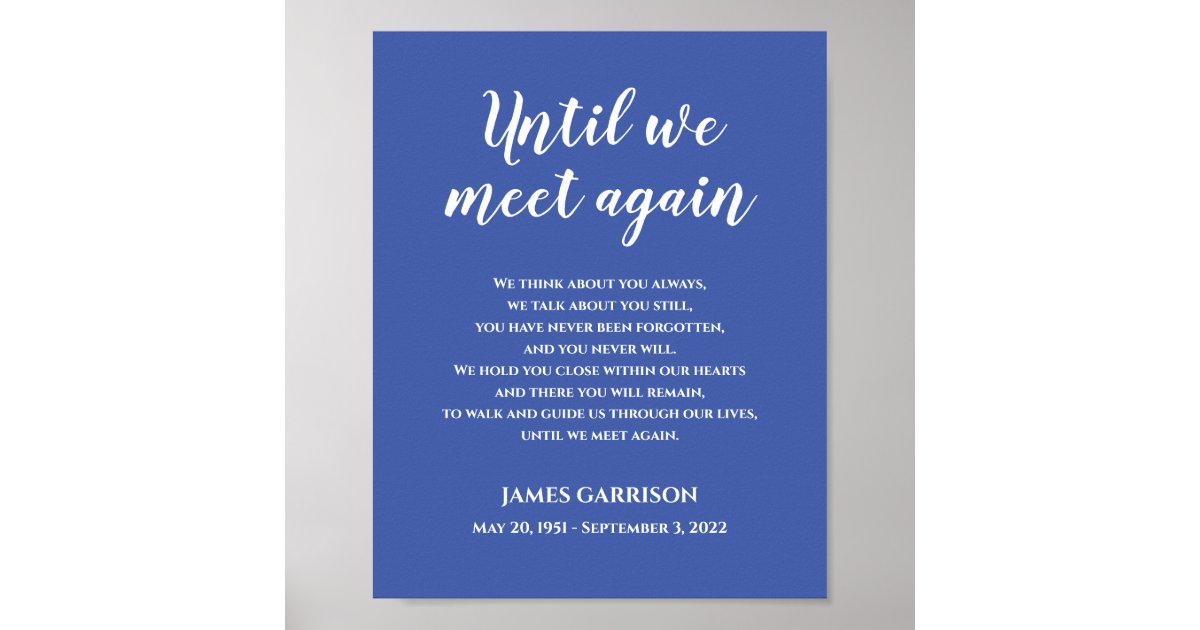 Blue Until We Meet Again Celebration Of Life Poem Poster | Zazzle