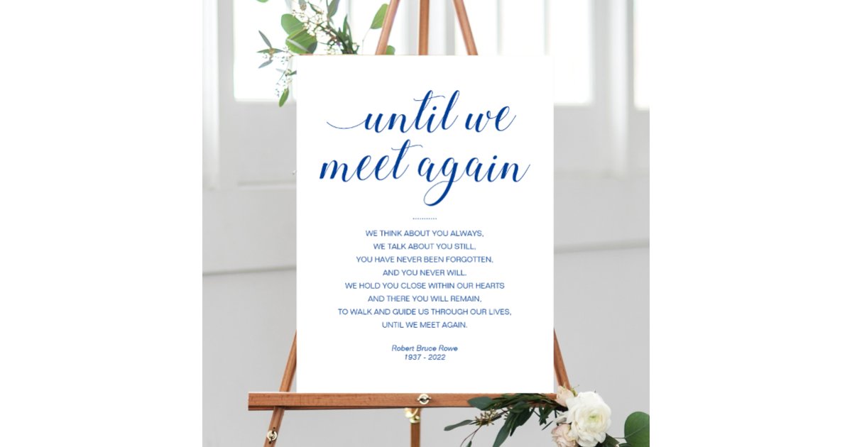 Blue Until We Meet Again Funeral Poem with Name Foam Board | Zazzle