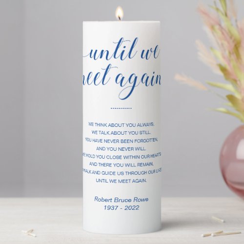 Blue Until We Meet Again Funeral Poem with Name Pillar Candle