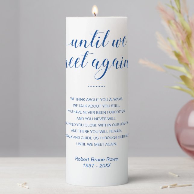 Blue Until We Meet Again Funeral Poem with Name Pillar Candle (In Situ)