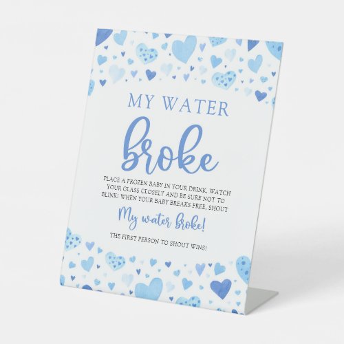 Blue Valentine Baby Shower My Water Broke Game Pedestal Sign
