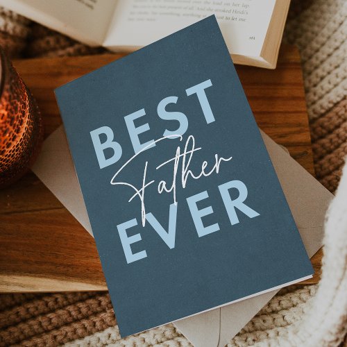 Blue Vintage Best Father Ever Fathers Day Card
