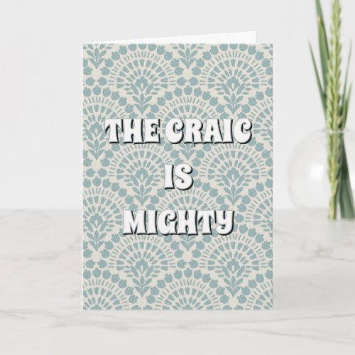 Blue vintage, irish The craic is mighty Card