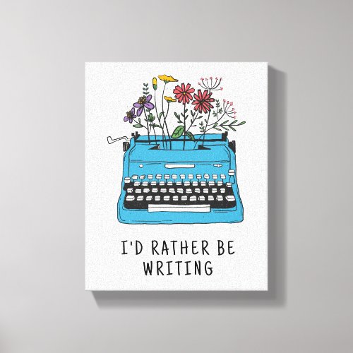 Blue Vintage Typewriting Id Rather Be Writing Canvas Print
