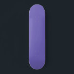 Blue-violet (Crayola)(solid color)  Skateboard<br><div class="desc">Blue-violet (Crayola)(solid color)</div>