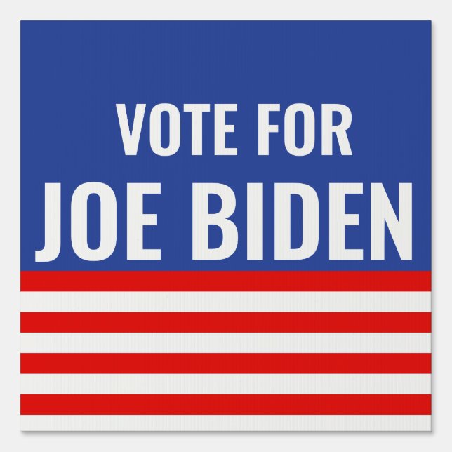 Blue Vote For Joe Biden with Red and White Stripes Sign (Front)