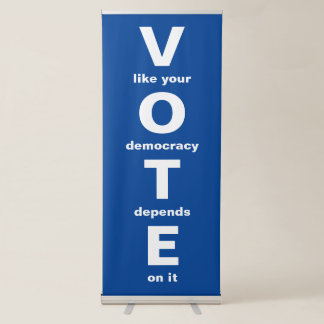 Blue Vote like your democracy depends on it Retractable Banner