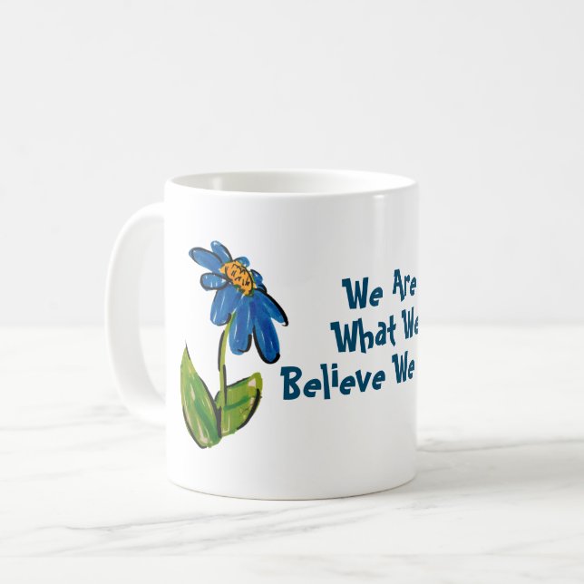 Blue Water Color Flower Painting With Saying Coffee Mug (Front Left)