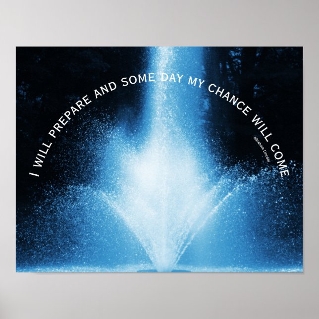 Blue Water Fountain Attitude Inspirational Quote  Poster (Front)