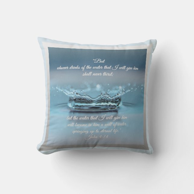 Blue Water Life never thirst Bible Verse John Throw Pillow (Front)