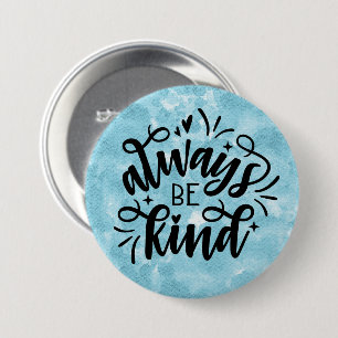 Blue Watercolor/Always Be Kind Button