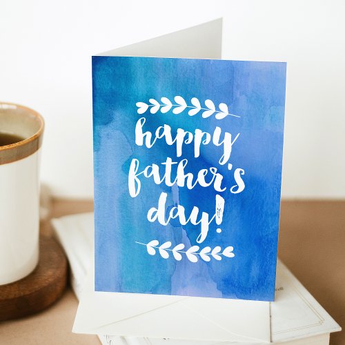 Blue Watercolor Happy Fathers Day Card