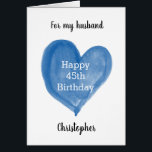 Blue Watercolor Heart 45th Birthday<br><div class="desc">A heart personalized 45th birthday card for him, which features a watercolor blue heart that says "Happy 45th Birthday". The inside card message reads a birthday message, which can be easily edited. The back of this personalized 45th birthday card for him features the same heart along with the year, which...</div>