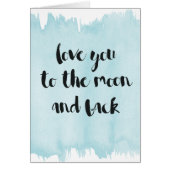Blue Watercolor Love You to the Moon (Front)